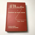 VINTAGE AUTOMOTIVE MAINTENANCE and TROUBLESHOOTING - Irving Frazee 1954