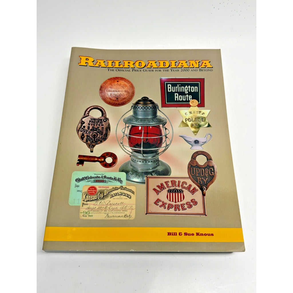 Vtg Railroadiana Official Price Guide 2000 Bill Sue Knous 1st Ed - Like New!