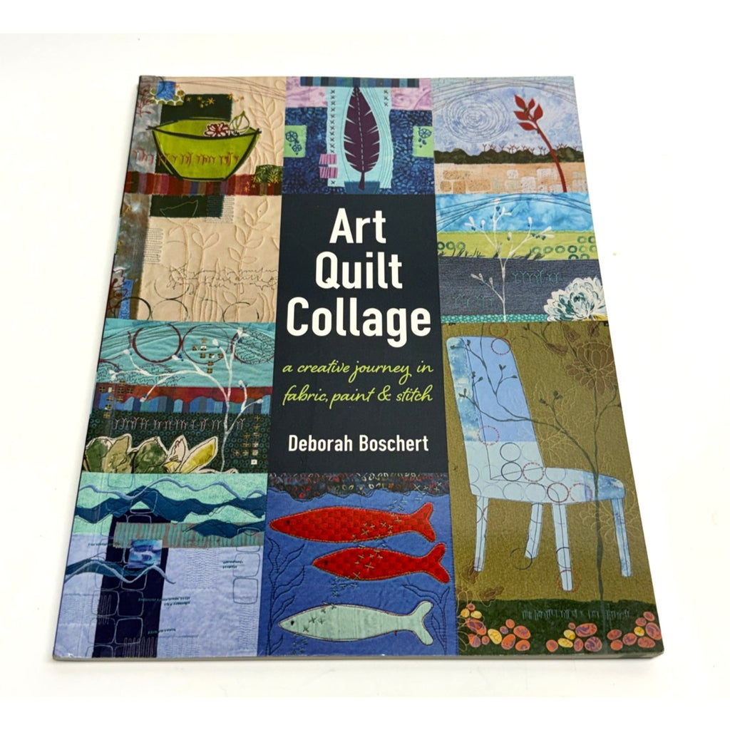 Vintage Art Quilt Collage: A Creative Journey in Fabric, Paint Stitch