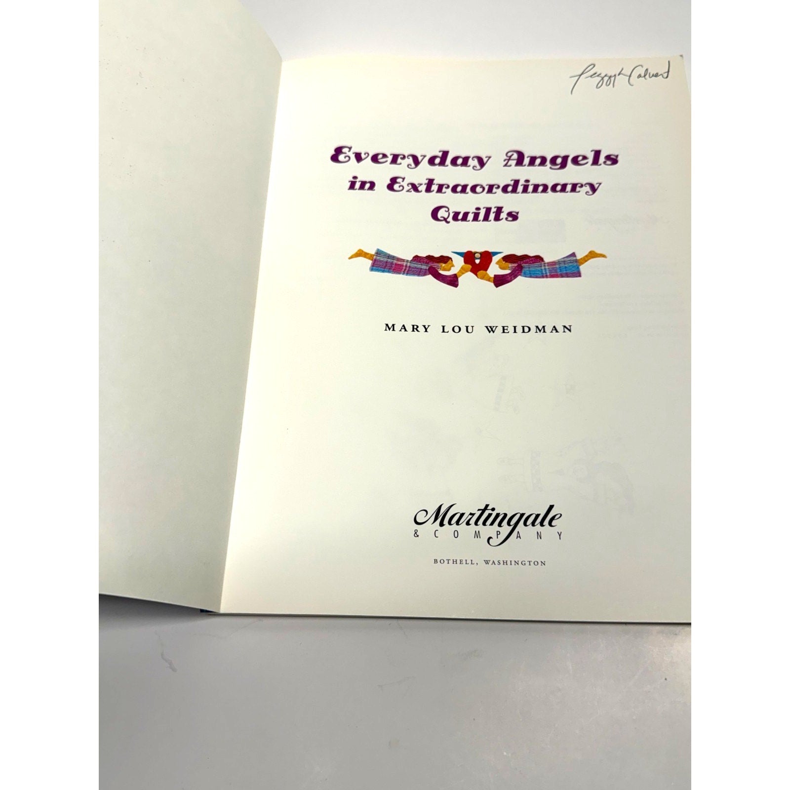 Vintage "Everyday Angels In Extraordinary Quilts" Mary Lou Weidman