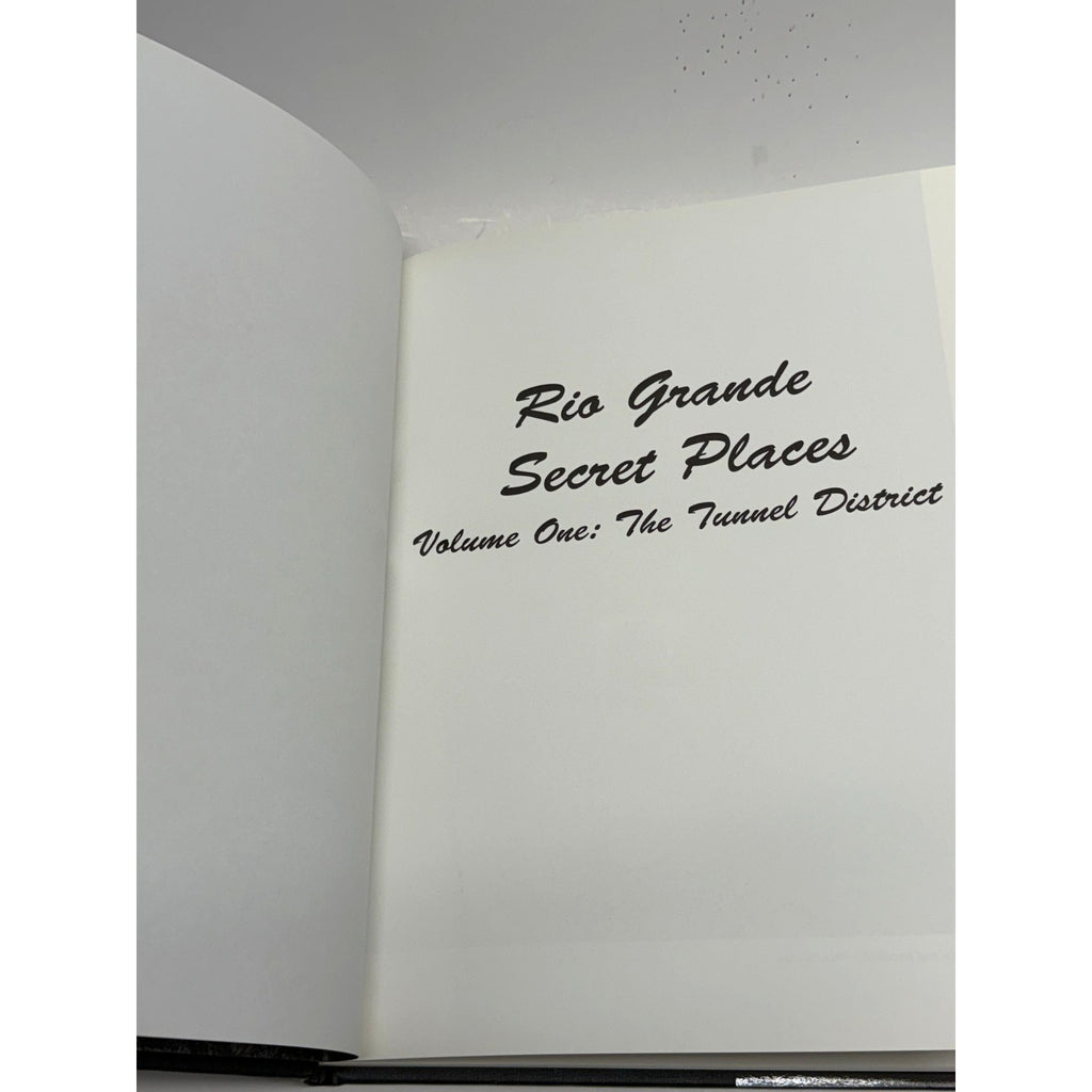 Vintage Rio Grande Secret Places Vol. 1: The Tunnel District by R.C. Farewell