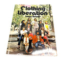 VTG Clothing Liberation or Out of the Closets and Into the Streets Laura Torbet