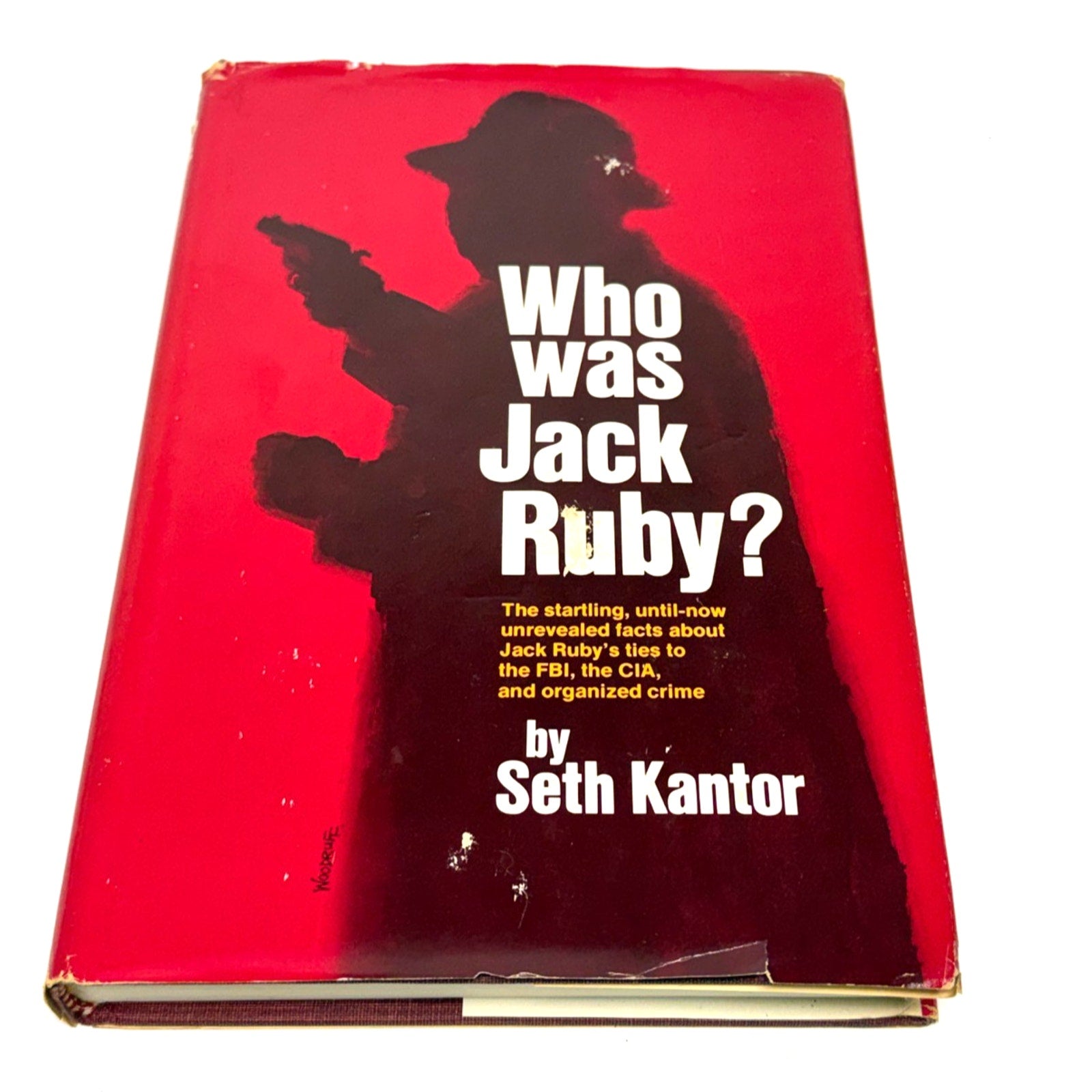 Vintage Who Was Jack Ruby? Seth Kantor 1978 Hardcover JFK Assassination Book